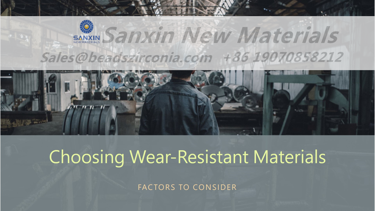 How to Choose Wear-Resistant Materials: Comprehensive Insights into Types of Wear, Influencing Factors, and Industrial Applications